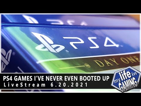 PS4 Games I've Never Even Booted Up :: 6.20.2021 LiveStream / MY LIFE IN GAMING - PS4 Games I've Never Even Booted Up :: 6.20.2021 LiveStream / MY LIFE IN GAMING