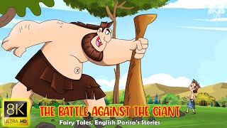 The Battle against the Giant (8K Ultra HD) | Best Of Fairy Tales | Bedtime Stories