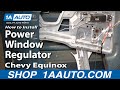 How To Replace Power Window Regulator 2005-09 Chevy Equinox