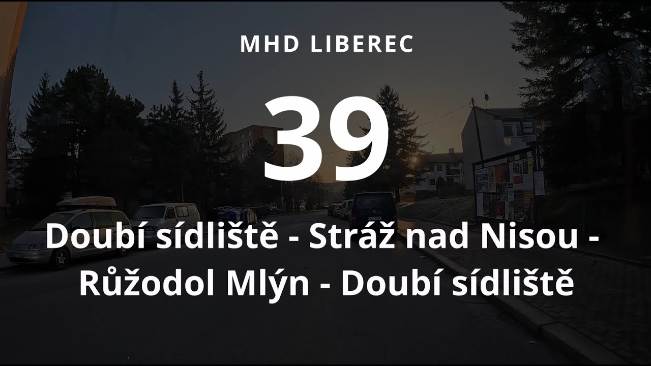 Linka 39: Doubí sídliště - Stráž nad Nisou - Doubí sídliště