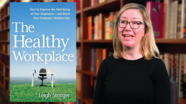Leigh Stringer, Author of The Healthy Workplace, o...