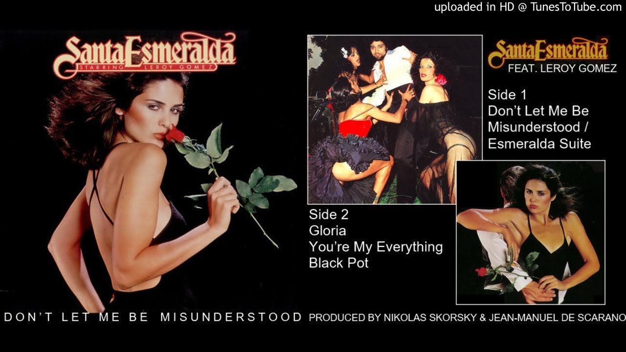 Santa Esmeralda Don't Let Me Be Misunderstood Paroles Don't Let Me Be Misunderstood + Esmeralda Suite