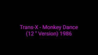 Trans-X  - Monkey Dance (12'' Version) 1986_italo disco