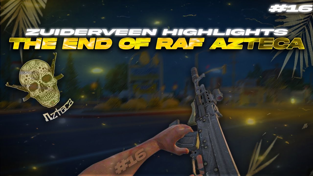 Raf Mandachuva I The End Of Azteca I Highlights #16 I ZuiderVeenRP