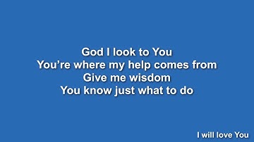 God I Look To You instrumental with lyrics   taken from iSingWorship