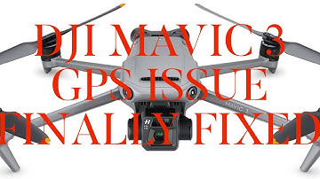 DJI Mavic 3: The GPS Issue is finally fixed!