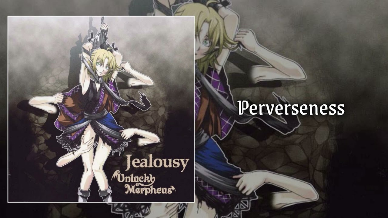 Unlucky Morpheus — Perverseness