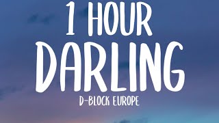 D-Block Europe - Darling [1 HOUR] (Speed Up/Lyrics) "Just cool don't panic darling" [TikTok Song]