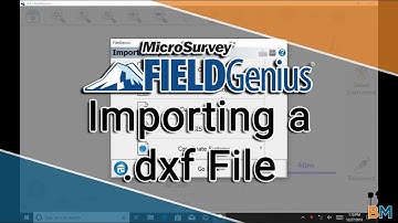 MicroSurvey FieldGenius How To: Importing a .dxf File | Bench Mark
