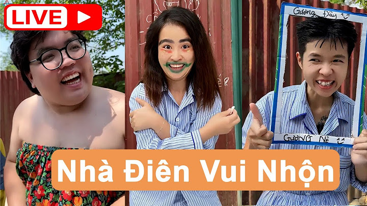 Nhà Điên Vui Nhộn | Hài tâm thần mới nhất _ Tôm channel official