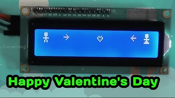 Valentines day Special | Custom Characters for LCD 16x2 I2C module | lcd custom character for arduin
