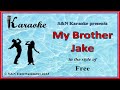 Sn karaoke  free  my brother jake