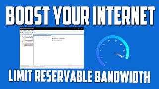 How to Change the Limit Reservable Bandwidth in Windows 10 | Speed Up Internet screenshot 3