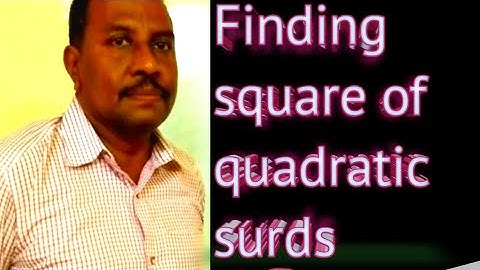 #quadraticsurds Finding square of quadratic surds #praveentutorialpoint