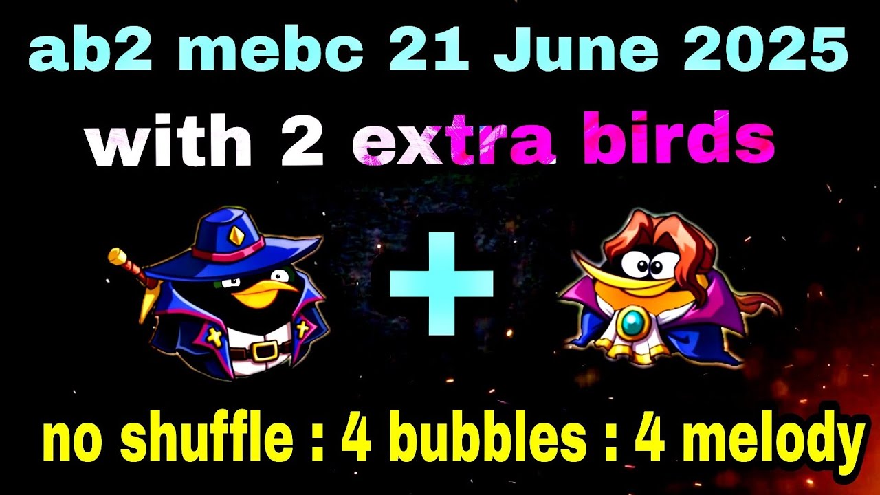 Angry birds 2 mighty eagle bootcamp Mebc 21 June 2025 with 2 extra