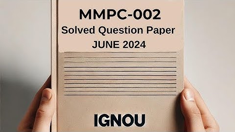 MMPC-002 June 2024 Solved Previous Year Question Paper | MMPC-002 Question Paper | MMPC-002 2024