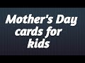 Mothers day cards for kidshandprint cards for kidseasy mothers day cards for kidskids crafts