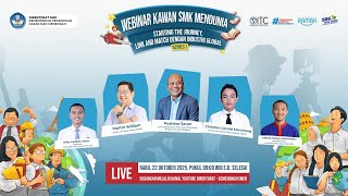WEBINAR SMK MENDUNIA SERIES I: STARTING THE JOURNEY, LINK AND MATCH DENGAN INDUSTRI GLOBAL