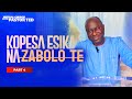 KOPESA ESIKA NA ZABOLO TE PT.4 | 02 JUNE 2024 | LINGALA