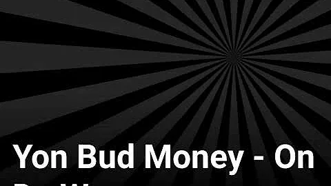 Yon Bud Money - On Da Way