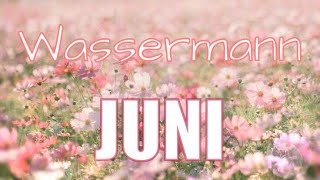 WASSERMANN JUNI🔮Ein großer Segen wird sichtbar!