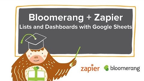 Bloomerang + Zapier: Lists and Dashboards with Google Sheets