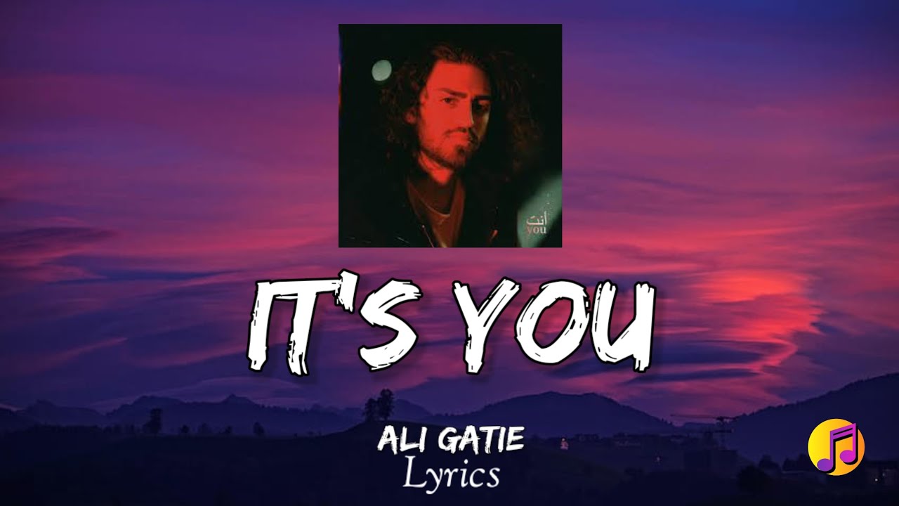 It's You - Ali Gatie (Lyrics) - YouTube