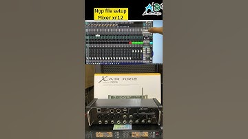 Nạp file setup vào Mixer xr12