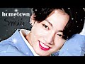 JUNGKOOK - Hometown smile [FMV] |HBday kookie|