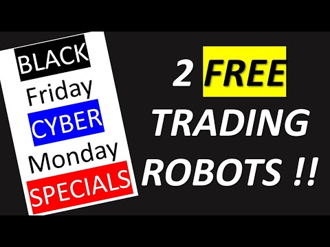 2 Free Black Friday & Cyber Monday Forex Specials. Don’t miss these free trading Robot downloads