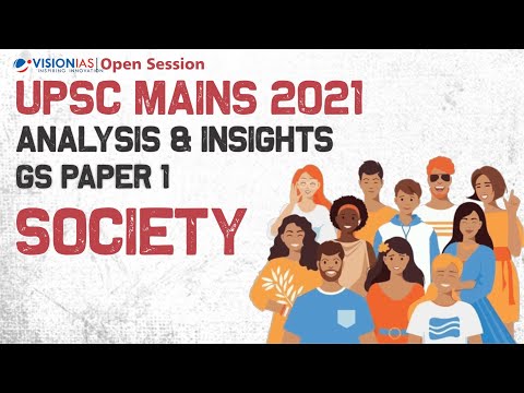 UPSC Civil Services Mains 2021 Analysis U0026 Insights | GS Paper 1 | Society