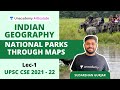 National Park through maps | Indian Geography | UPSC CSE 2020-21 | By Sudarshan Gurjar | Part - 1