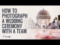How to photograph a wedding ceremony with a team