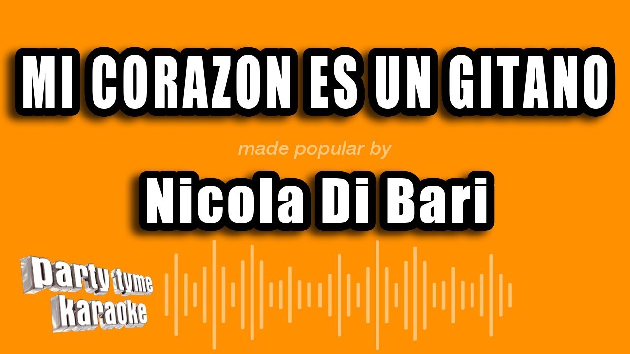 Nicola Di Bari - Mi Corazon Es Un Gitano (Versión Karaoke)