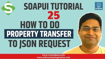 SoapUI Tutorial #25 - Transfer Property Value to JSON Body of REST API