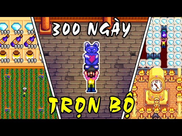 Outline Video Trọn bộ 300 ngày trong Stardew Valley (hoàn hảo 100%)