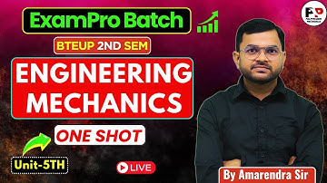 ExamPro Batch II Engineering Mechanics II Unit-5th II One Shot @PolytechnicPathshala