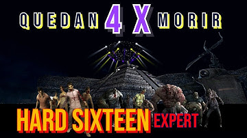 L4D2: Quedan 4X Morir (Hard Sixteen - Expert)