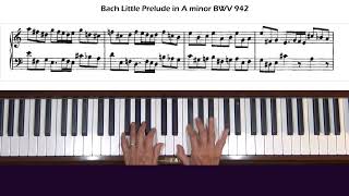 Bach Little Prelude in A minor BWV 942 Piano Tutorial