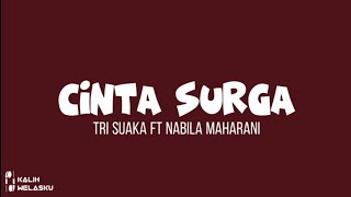 Tri Suaka ft Nabila Maharani - Cinta Surga | Lirik Lagu terbaru #trending1