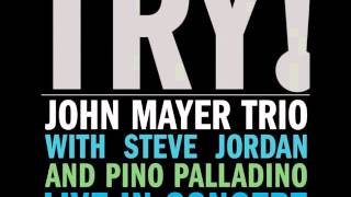 Video thumbnail of "John Mayer Trio - Gravity"