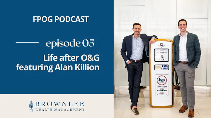 Life after O&G (featuring Alan Killion) |  | Episo...