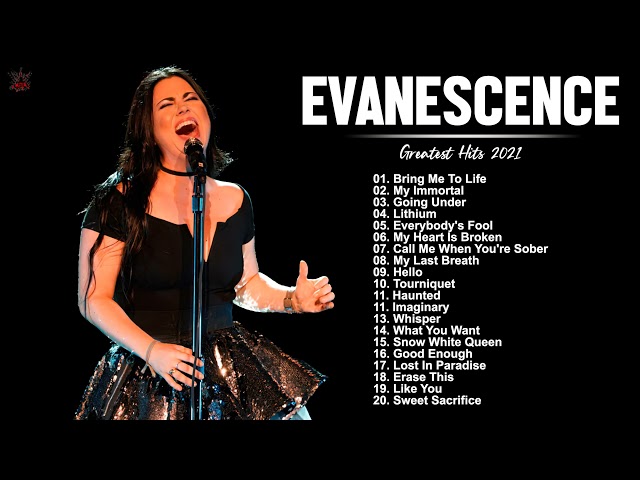 E V A N E S C E N C E Greatest Hits Full Album - Best Songs Of E V A N E S C E N C E Playlist 2021 class=