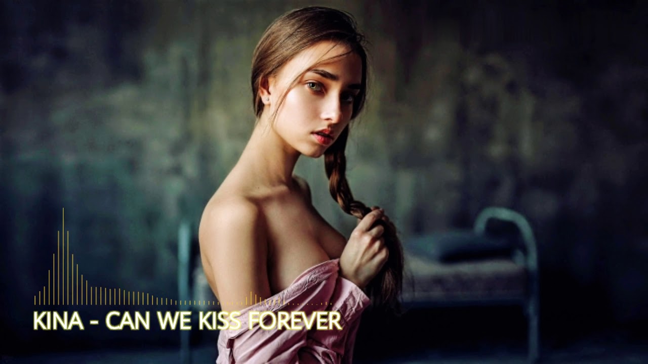 kina can we kiss forever ft adriana proenza youtube kina can we kiss forever ft adriana proenza youtube