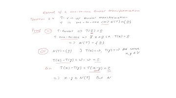 4-10 - Kernel of a one-to-one linear transformation - Theorem 2.4