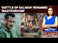 Salman Khan's Battle Of Galwan Renamed Maatrubhumi Amid India-China Thaw