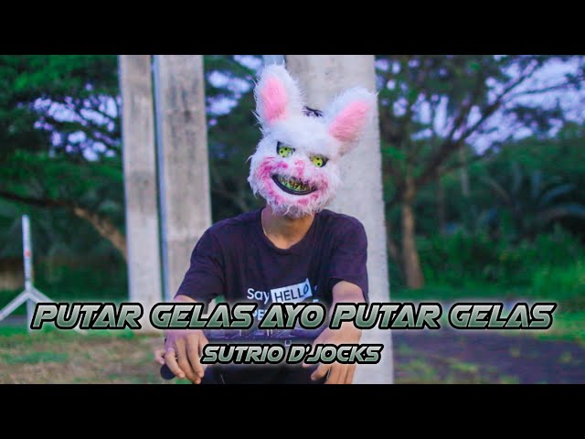 SUTRIO D`JOCKS - PUTAR GELAS AYO PUTAR GELAS ( DJ TIKTOK VIRAL ) FULL!!!!! class=