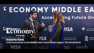 Interview with Roberta Gatti, chief economist for Middle East & North Africa at the World Bank