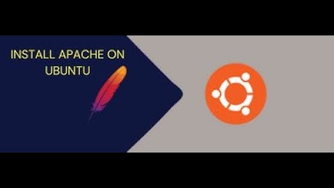 How To Install the Apache Web Server on Ubuntu