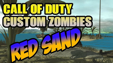 Call Of Duty Custom Zombies "Red Sand" World At War Map